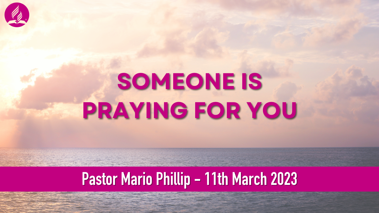 Someone Is Praying For You