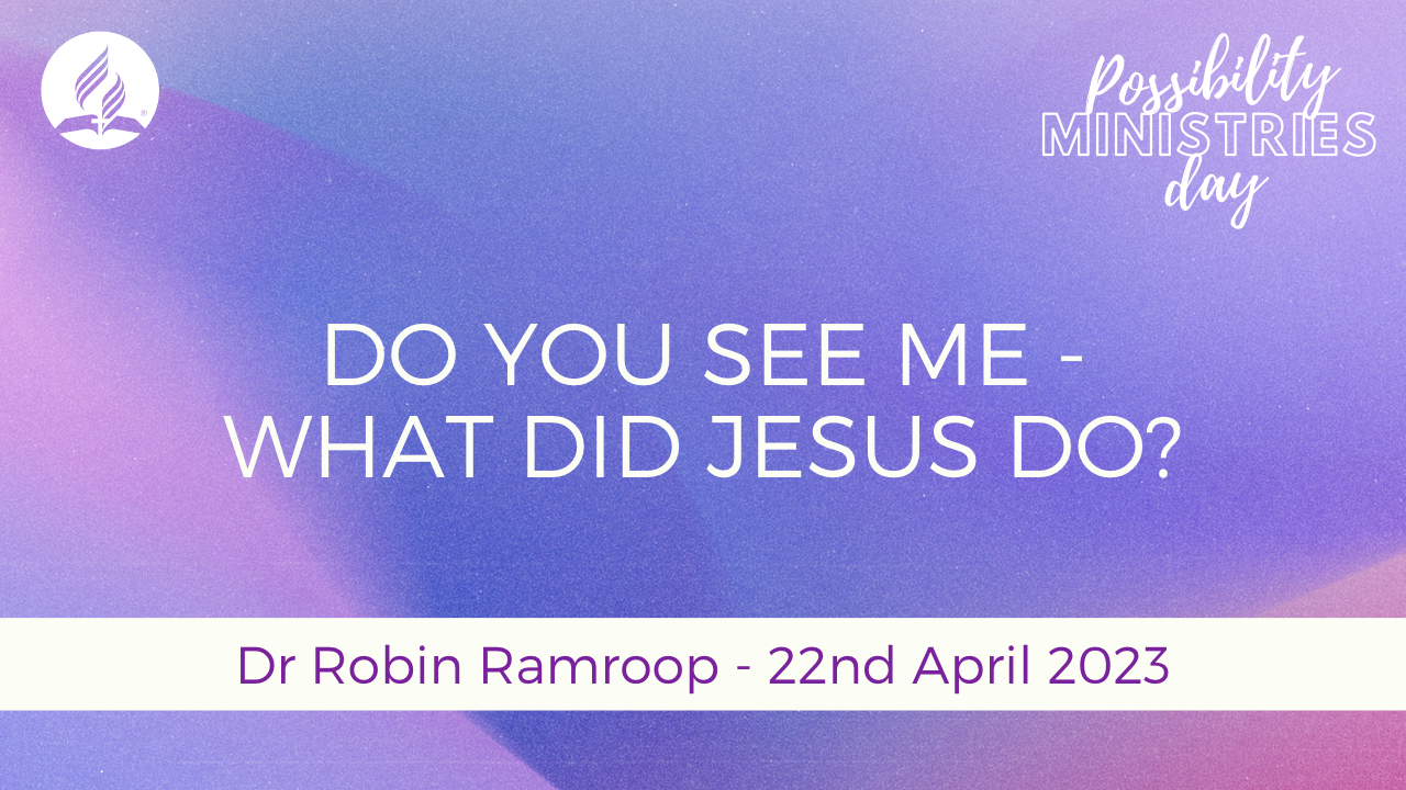 Do You See Me – What Did Jesus Do?